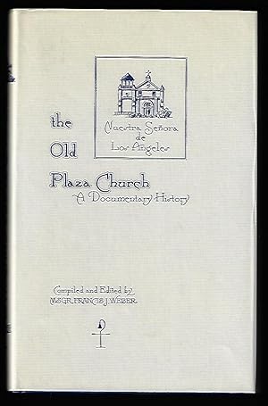 The Old Plaza Church, A Documentary History