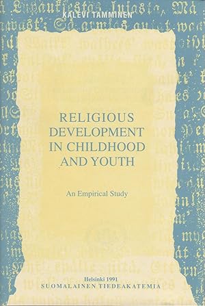 Religious development in childhood and youth (Suomalaisen tiedeakatemian toimituksia. Sar.B)