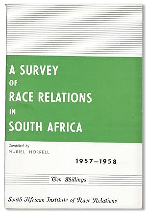 A Survey of Race Relations in South Africa 1957-1958