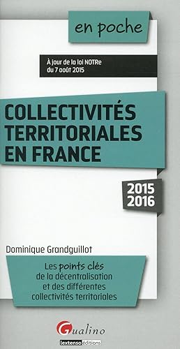 les collectivités territoriales en France (édition 2015/2016)