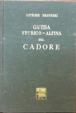 Guida storico - alpina del Cadore