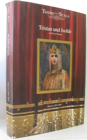 Tristan und Isolde azione in tre atti di Richard Wagner (texte italien édition Teatro à la scalla)