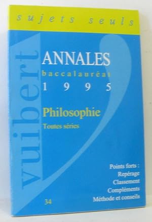 PHILOSOPHIE TERMINALE. Sujets édition 1995