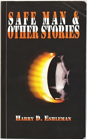 Safe Man & Other Stories