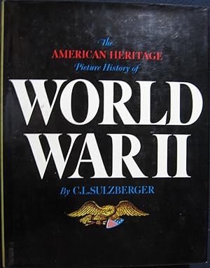 The American Heritage Picture History of World War II