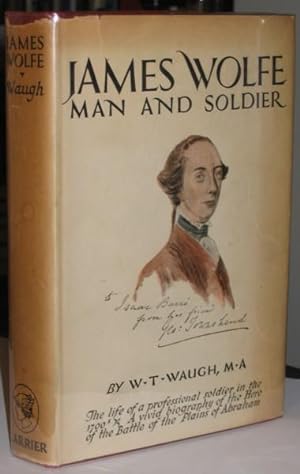 James Wolfe: Man and Soldier -(hardcover with dust jacket)-