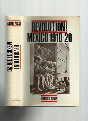 Revolution! Mexico 1910-20