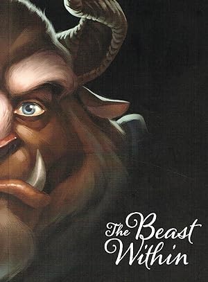 The Beast Within : A Tale Of Beauty's Prince :