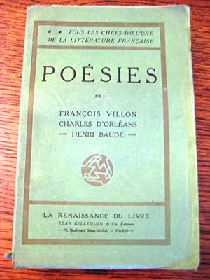 Poésies de François Villon, Charles D'Orléans, Henri Baude
