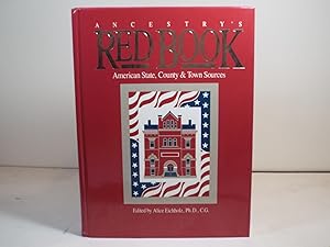 Ancestry's Red Book: American State, County and Town Sources, 2nd Edition (Red Book: American Sta...