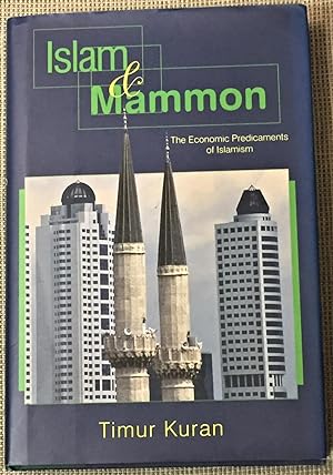 Islam & Mammon, the Economic Predicaments of Islamism