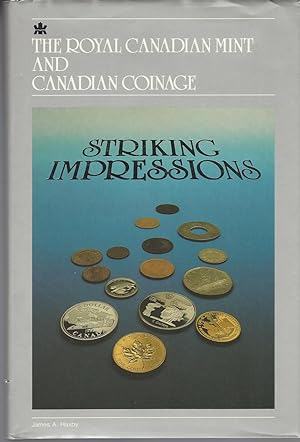 Striking Impressions: The Royal Canadian Mint & Canadian Coinage