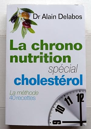 La chrono nutrition spécial cholestérol