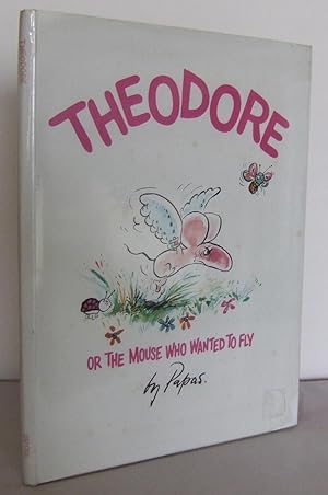 Theodore or The Mouse who wanted to Fly