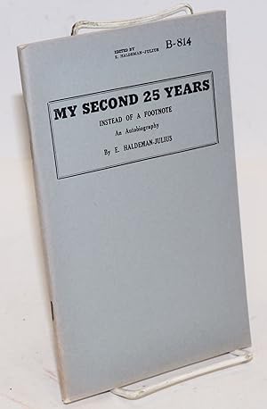 My second 25 years: instead of a footnote. An autobiography