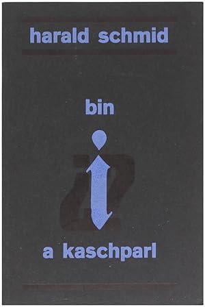 Bin I a Kaschparl