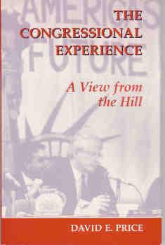 The Congressional Experience: A View from the Hill
