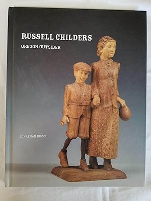 Russell Childers - Oregon Outsider