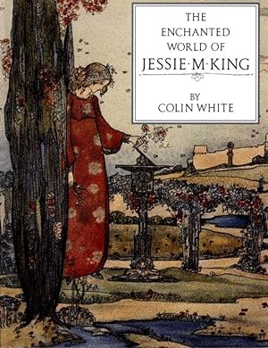 THE ENCHANTED WORLD OF JESSIE M. KING