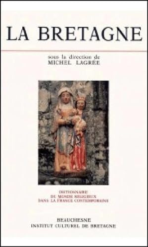 Dictionnaire du monde religieux dans la France contemporaine . 3. Dictionnaire du monde religieux...