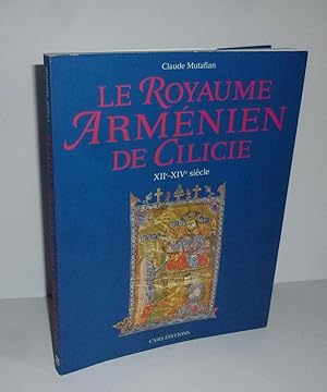 Le royaume arménien de Cilicie XII-XOVe siècle. Paris. CNRS éditions. 1993.