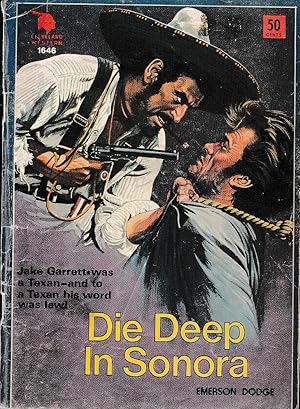 DIE DEEP IN SONORA