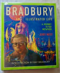Bradbury: An Illustrated Life; A Journey to Far Metaphor