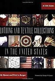 Clothing and Textile Collections in the United States: A CSA Guide (SIGNED)