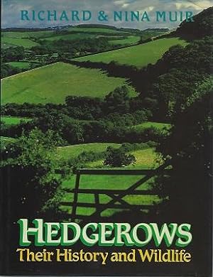 Hedgerows - Their History and Wildlife