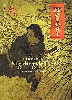 Across The Nightingale Floor : Journey To Inuyama : Episode 2 Tales Of The Otori :