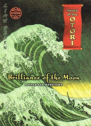Brilliance Of The Moon : Battle For Maruyama : Episode 5 Tales Of The Otori :