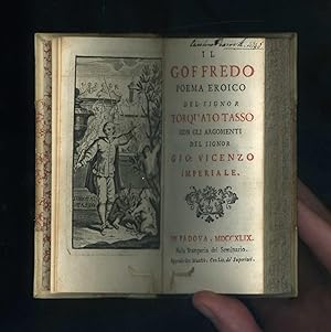 IL GOFFREDO POEMA EROICO DEL SIGNOR TORQUATO TASSO [Godfrey - Heroic poem by Torquato Tasso]