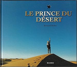 Le prince du désert, sur les traces d'Antoine de St-Exupéry