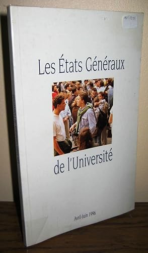 Les états généraux de l'université Avril-Juin 1996.