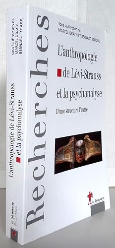 L'anthropologie de Lévi-Strauss et la psychanalyse