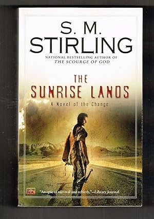 The Sunrise Lands: A Novel of the Change (Emberverse Series, #4)