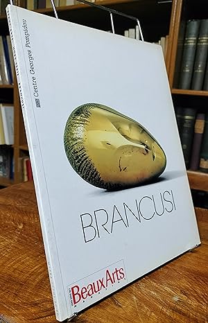 Beaux Arts Magazine Hors-série - Brancusi et son temps par Harry Bellet - Les symboles et les for...