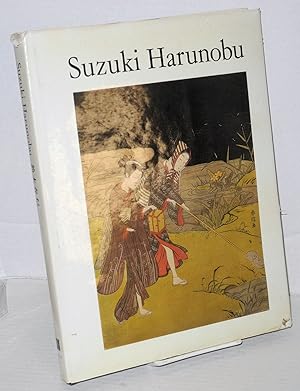 Suzuki Harunobu. A selection of his color prints and illustrated books