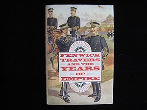 FENWICK TRAVERS AND THE YEARS OF EMPIRE