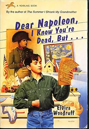 Dear Napoleon, I Know You're Dead, But.