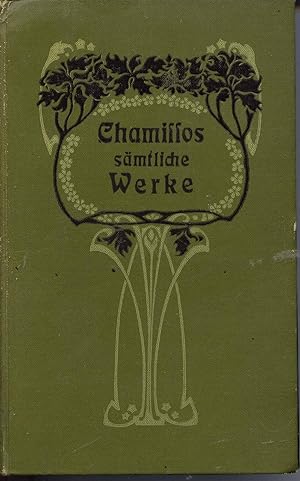 Samtliche Werke, Erster Band: Biographie - gedichte- Adelberts Fabel. Peter Schlemihl