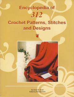 Encyclopedia of 312 Crochet Patterns, Stitches and Designs