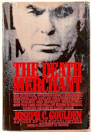 Death Merchant, The: The Rise and Fall of Edwin P. Wilson