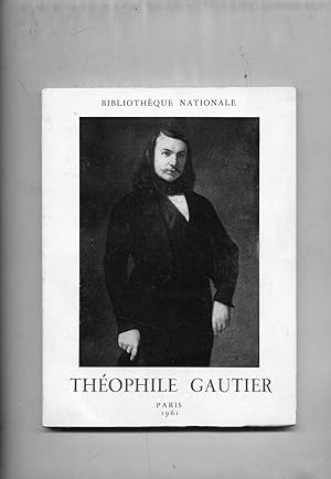 THÉOPHILE GAUTIER (1811-1872). Catalogue de l'exposition