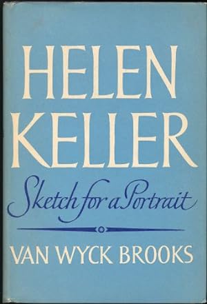 Helen Keller; Sketch for a Portrait