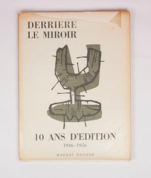 Derriére Le Miroir 10 Ans D'edition 1946-1956