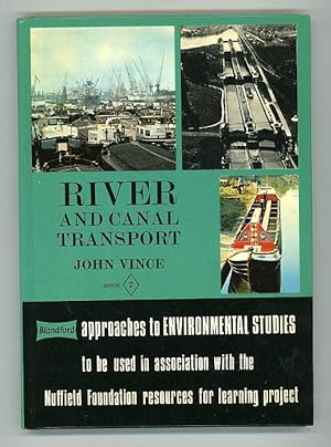 River and Canal Transport. Approaches to Environmental Studies Book 7