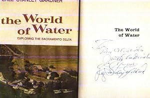 Erle Stanley Gardner-World of Water Exploring the Sacramento Delta-Sgnd 1st ed.