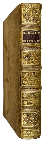 Bibliotheca Botanica, sive Catalogus Auctorum et Librorum, qui de re Botanica, de Medicamentis ex...