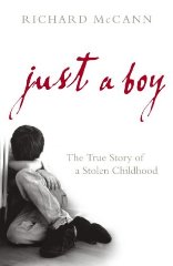 Just a Boy: The True Story of a Stolen Childhood